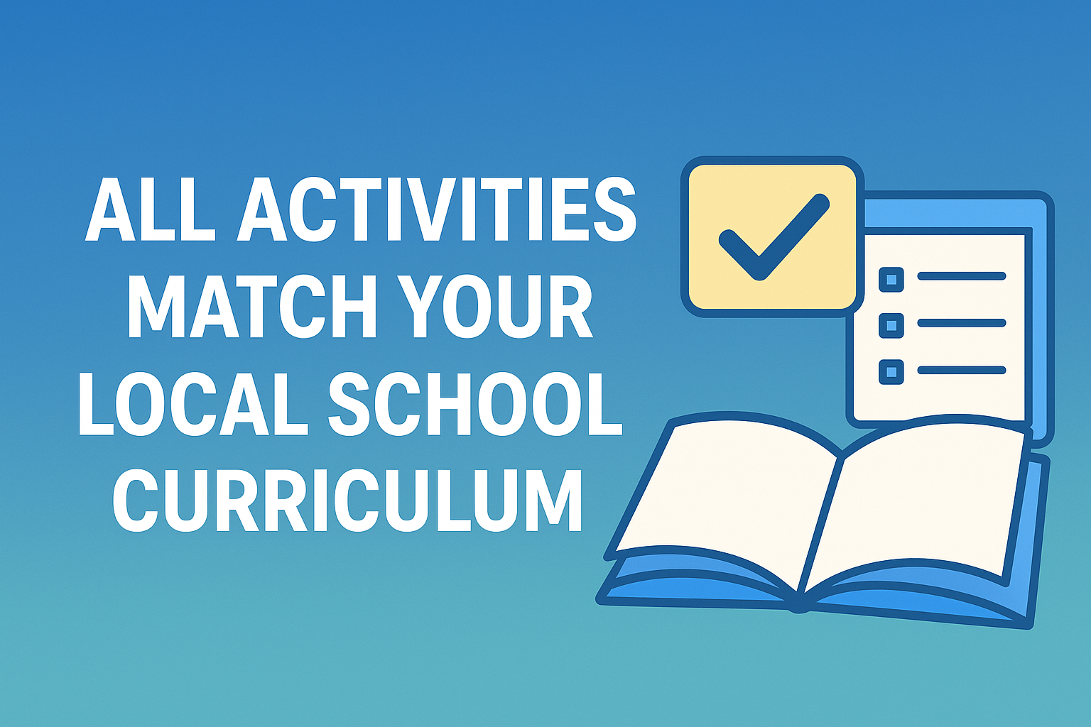 All activities match your local school curriculum
